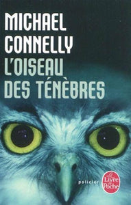 CONNELLY, Michael: L'oiseau des ténèbres