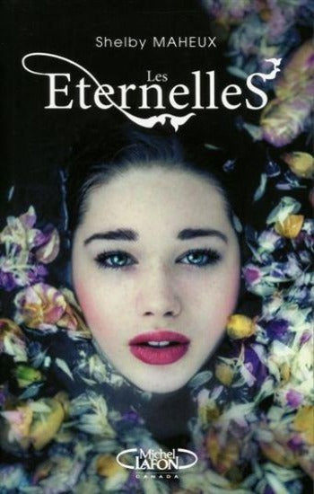MAHEUX, Shelby: Les éternelles