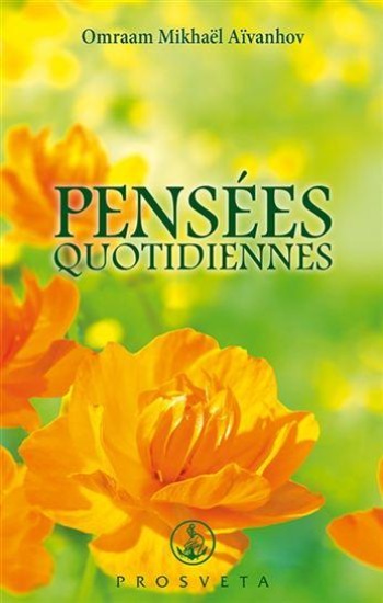 AÏVANHOV, Omraam Michaël: Pensées quotidiennes