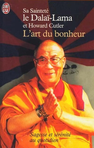 DALAI-LAMA; CUTLER, Howard: L'art du bonheur Tome 1 : Sagesse et sérénité au quotidien