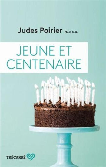 POIRIER, Judes: Jeune et centenaire