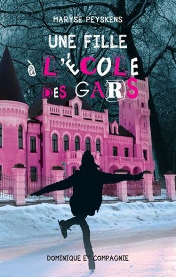 PEYSKENS, Maryse: Une fille à L'École des gars