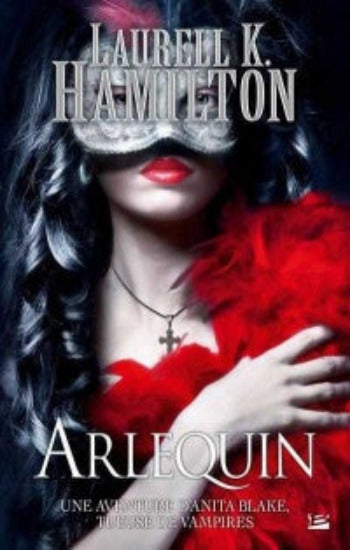 HAMILTON, Laurell K.: Arlequin