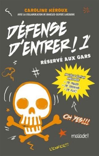 HÉROUX, Caroline: Défense d'entrer ! Tome 1 : Réservé aux gars
