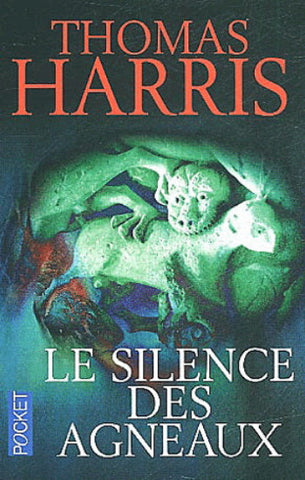 HARRIS, Thomas: Le silence des agneaux