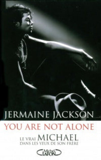 JACKSON, Jermaine: You are not alone: Le vrai Michael dans les yeux de son frère