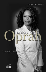 LOWE, Janet C.: La voix d'Oprah