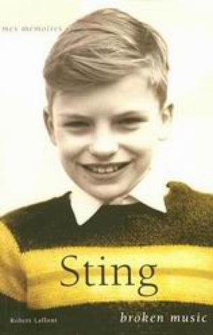 STING: Broken music : mes mémoires