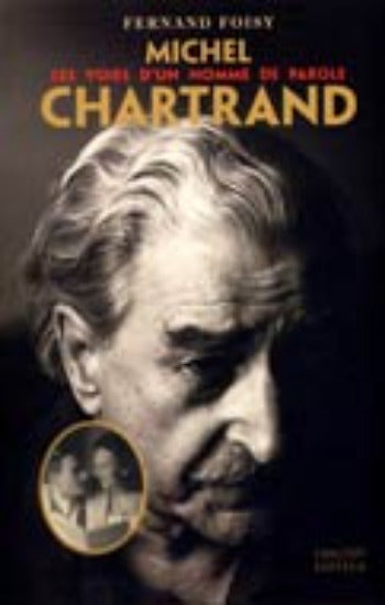 FOISY, Fernand: Michel Chartrand (2 volumes)
