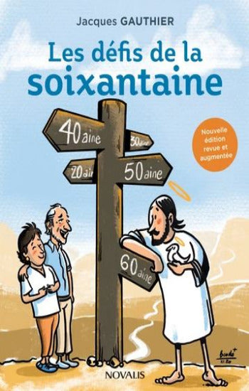 GAUTHIER, Jacques: Les défis de la soixantaine