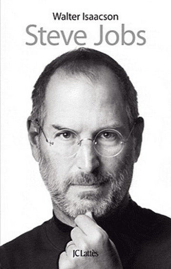 ISAACSON, Walter: Steve Jobs