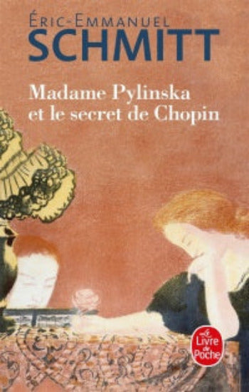 SCHMITT, Éric-Emmanuel: Madame Pylinska et le secret de Chopin