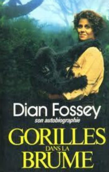 FOSSEY, Dian: Gorilles dans la brume