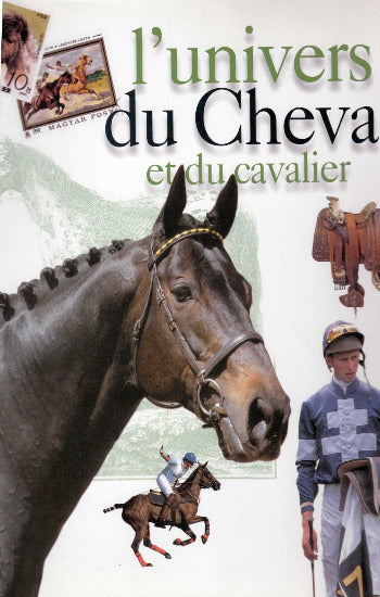 COLLECTIF: L'univers du Cheval et du cavalier