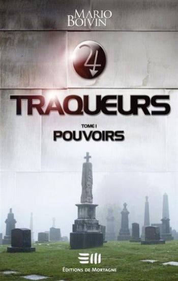 BOIVIN, Mario: Traqueurs (3 volumes)