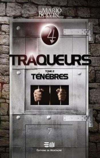 BOIVIN, Mario: Traqueurs (3 volumes)