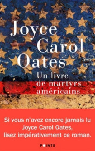 OATES, Joyce Carol: Un livre des martyrs américains
