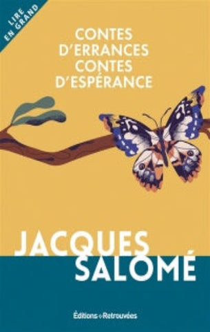 SALOMÉ, Jacques : Contes d'errances Contes d'espérance (gros caractères)