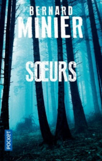 MINIER, Bernard: Soeurs