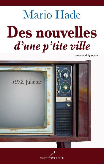 HADE, Mario: Des nouvelles d'une p'tite ville (4 volumes)