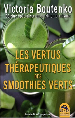 BOUTENKO, Victoria: Les vertus thérapeutiques des smoothies verts