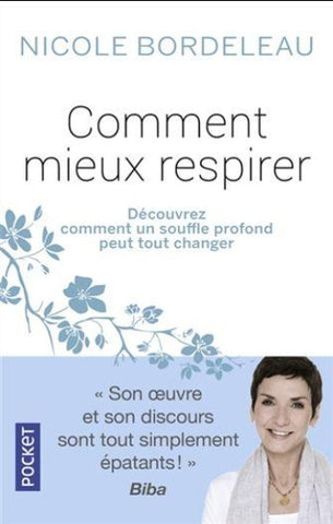 BORDELEAU, Nicole: Comment mieux respirer