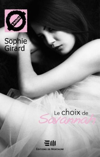 GIRARD, Sophie: Tabou Tome 4 : Le choix de Savannah