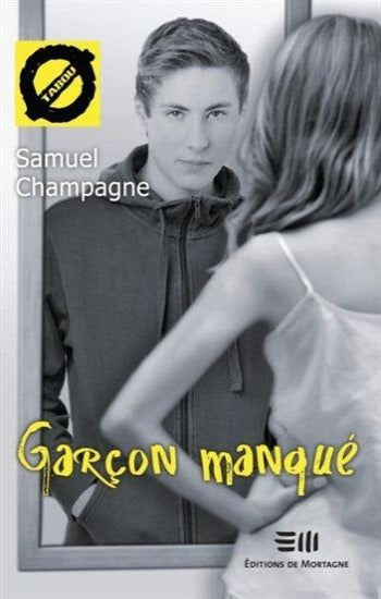 CHAMPAGNE, Samuel: Tabou Tome 21 : Garçon manqué