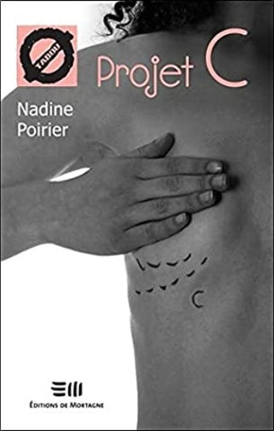 POIRIER, Nadine: Tabou Tome 27 : Projet C