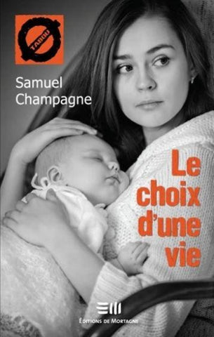 CHAMPAGNE, Samuel: Tabou Tome 48 : Le choix d'une vie