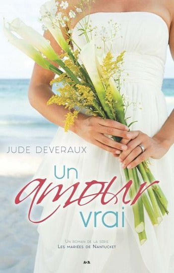 DEVERAUX, Jude: Les mariées de Nantucket (3 volumes)