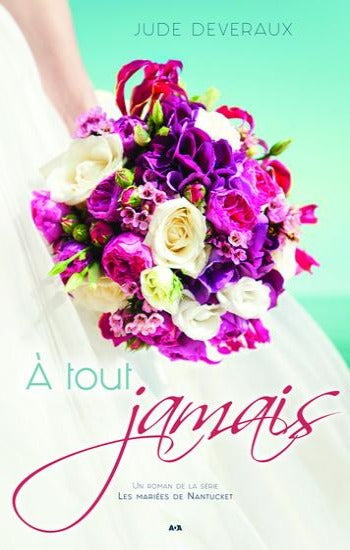DEVERAUX, Jude: Les mariées de Nantucket (3 volumes)
