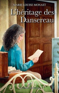 MONAST, Marie Louise: L'héritage des Dansereau