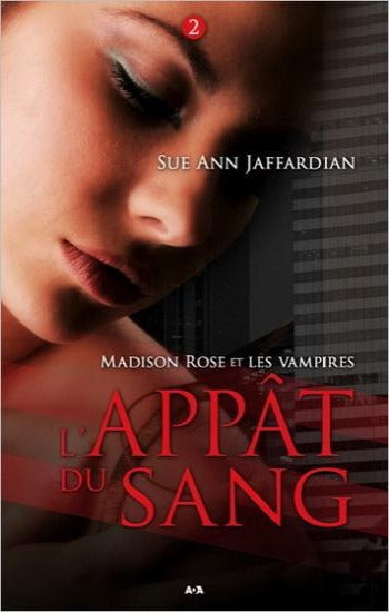 JAFFARIAN, Sue Ann: Madison Rose et les vampires (2 volumes)