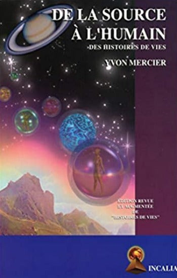 MERCIER, Yvon: De la source à l'humain