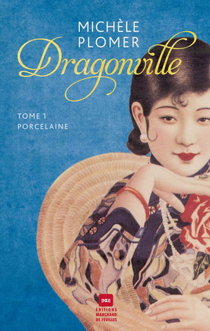 PLOMER, Michèle: Dragonville Tome 1 : Porcelaine