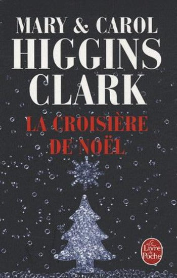 CLARK, Mary Higgins; CLARK, Carol Higgins: La croisière de Noël