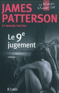 PATTERSON, James; PAETRO, Maxine: Le 9e jugement