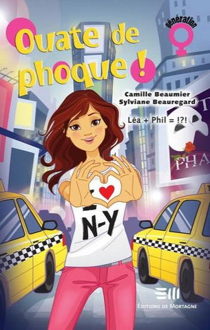 BEAUMIER, Camille; BEAUREGARD, Sylviane: Ouate de phoque! Tome 6 : Léa + Phil=!?!