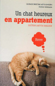 BARLERIN, Laetitia: Un chat heureux en appartement