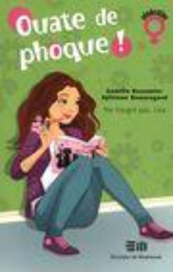 BEAUMIER, Camille; BEAUREGARD, Sylviane: Ouate de phoque! Tome 1 : Ne rougis pas, Léa