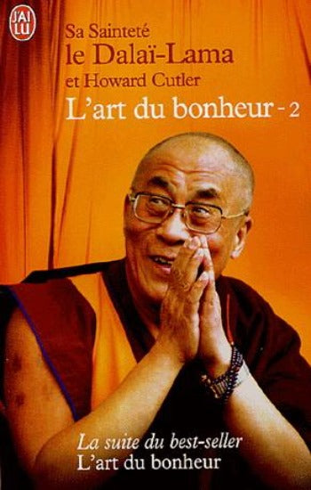 DALAÏ LAMA; Cutler, Howard: L'art du bonheur Tome 2