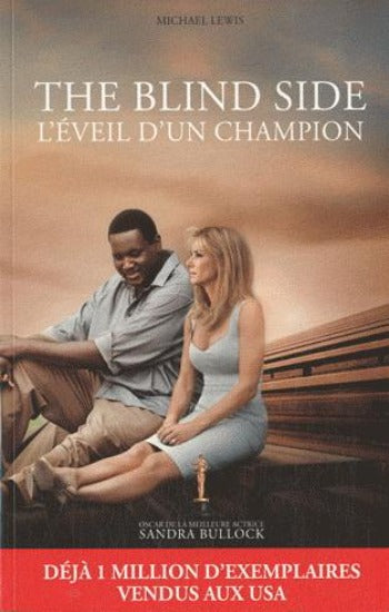 LEWIS, Michael: The blind side - L'éveil d'un champion