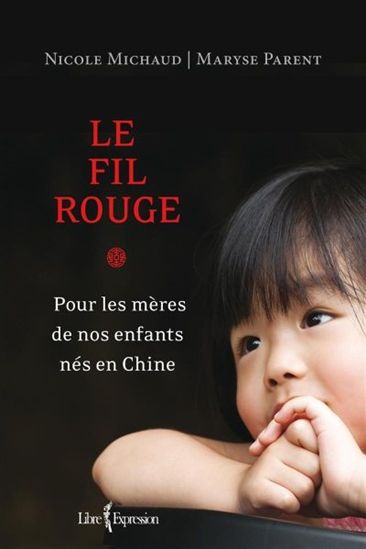 MICHAUD, Nicole; PARENT, Maryse: Le fil rouge