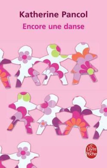 PANCOL, Katherine: Encore une danse