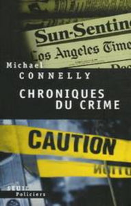 CONNELLY, Michael: Chroniques du crime