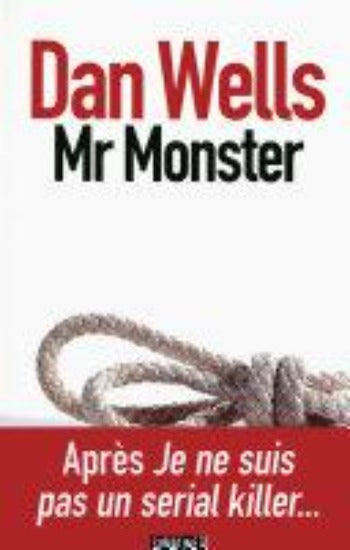 WELLS, Dan: Mr Monster