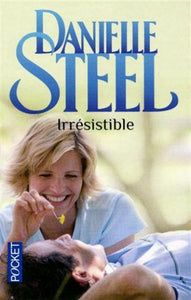 STEEL, Danielle: Irrésistible