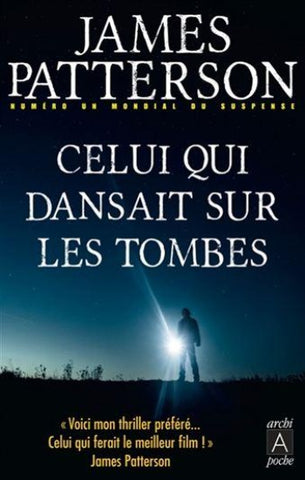 PATTERSON, James: Celui qui dansait sur les tombes