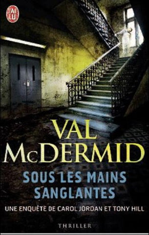 MCDERMID, Val: Sous les mains sanglantes